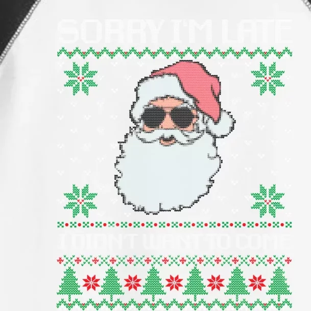 Sorry IM Late I DidnT Want To Come Cool Santa Face Xmas Gift Toddler Fine Jersey T-Shirt