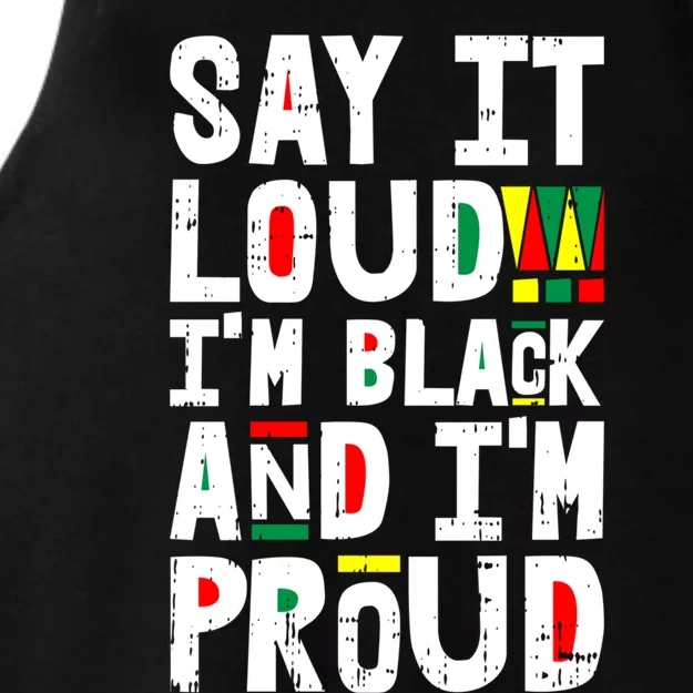 Say It Loud Im Black And Im Proud African American Funny Gift Ladies Tri-Blend Wicking Tank