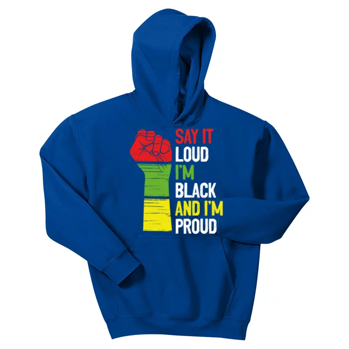 Say It Loud Im Black And Im Proud African American Pride Gift Kids Hoodie