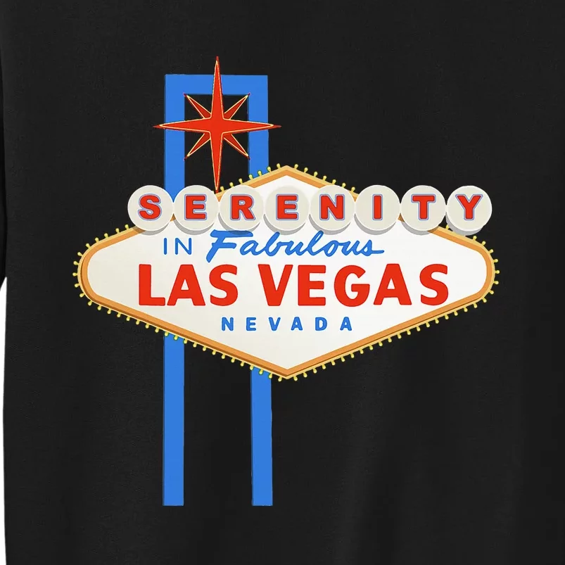 Serenity In Las Vegas Welcome Sign Aa Na Clean & Sober Tall Sweatshirt