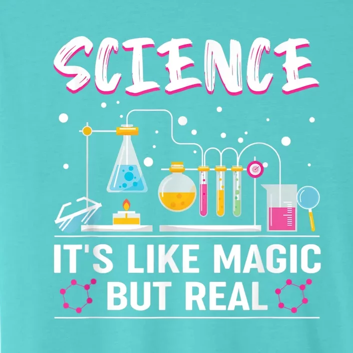 Science Its Like Magic But Real ChromaSoft Performance T-Shirt