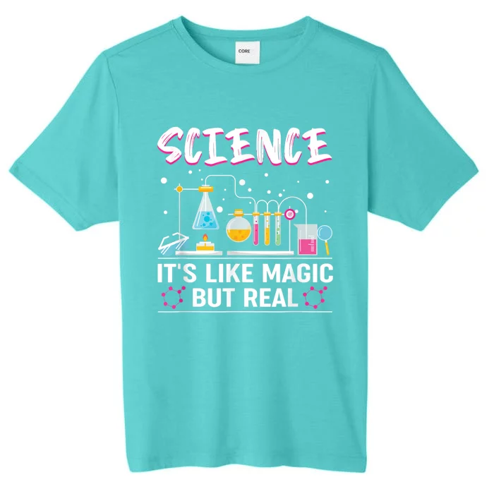 Science Its Like Magic But Real ChromaSoft Performance T-Shirt