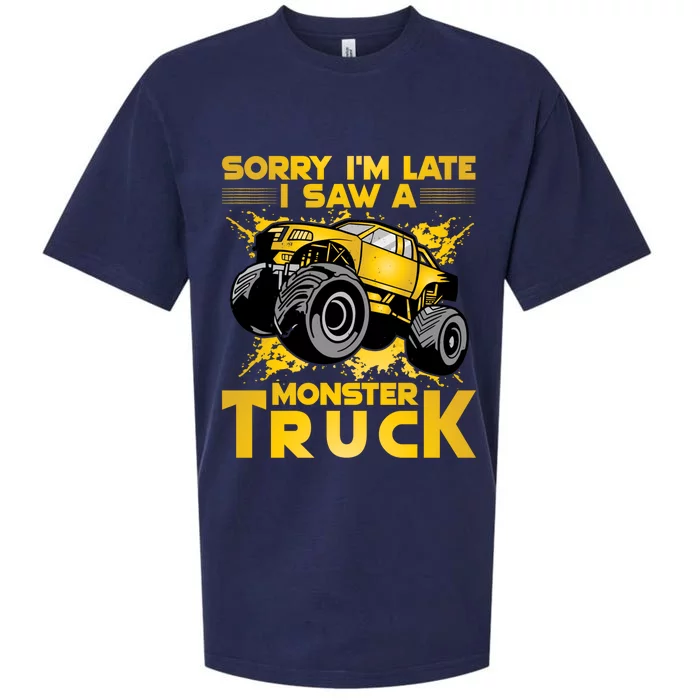 Sorry I'm Late I Saw A Monster Truck Great Gift Sueded Cloud Jersey T-Shirt