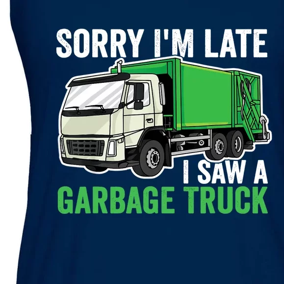 Sorry I'm Late A Saw A Garbage Truck Garbage Man Ladies Essential Flowy Tank