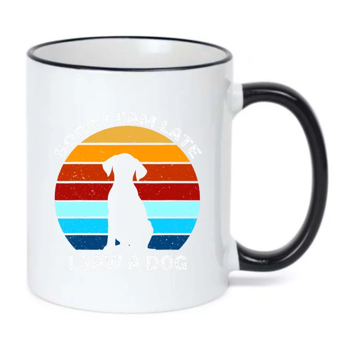 Sorry IM Late I Saw A Dog Retro Dog Black Color Changing Mug