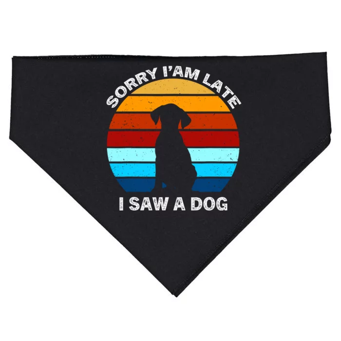 Sorry IM Late I Saw A Dog Retro Dog USA-Made Doggie Bandana