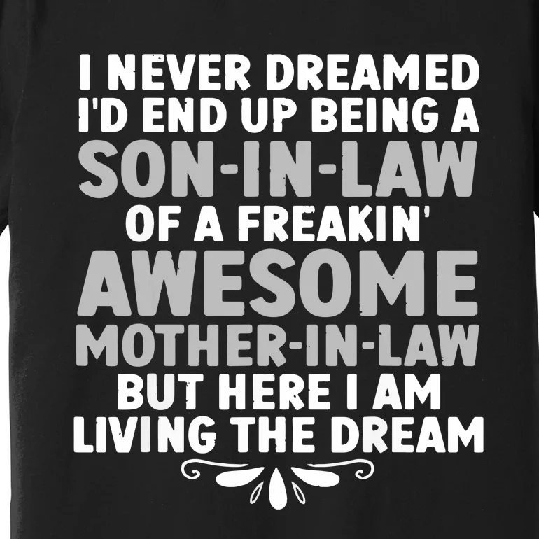 Son In Law Art From Mother In Law For Son In Law Premium T-Shirt