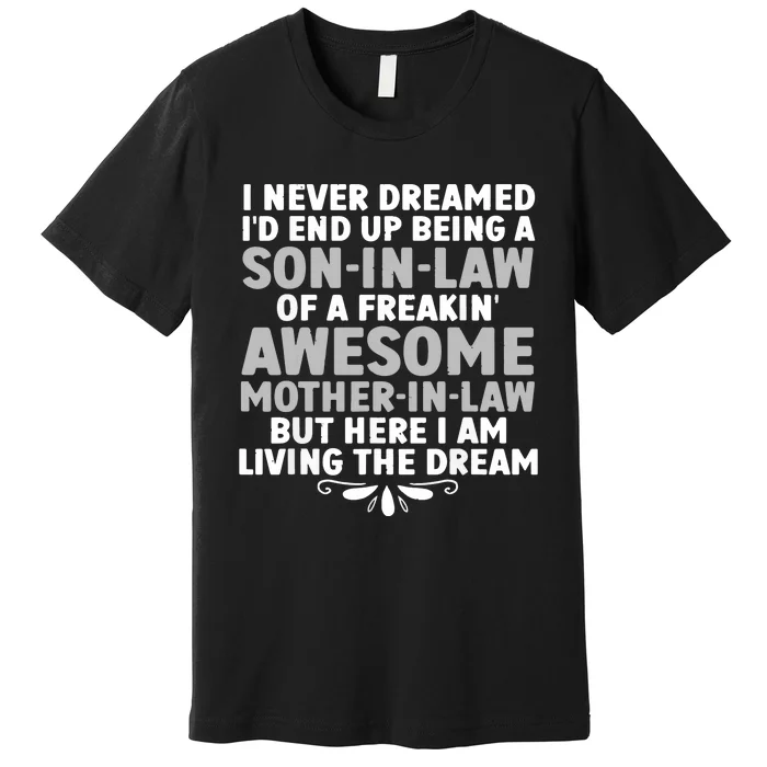 Son In Law Art From Mother In Law For Son In Law Premium T-Shirt