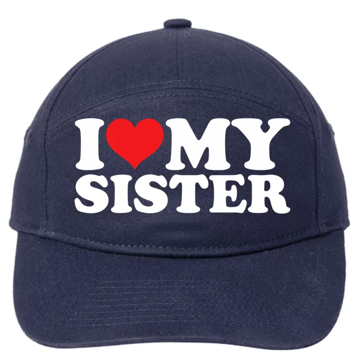 Sister I Love My Gift 7-Panel Snapback Hat