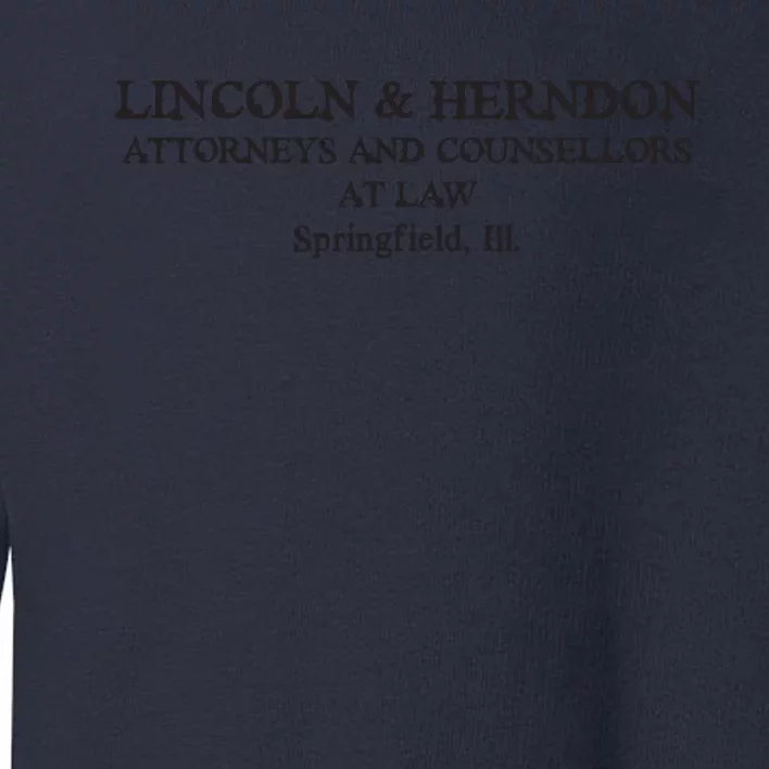 Springfield Illinois Lincoln Herndon Law Abe Lincoln Toddler Sweatshirt