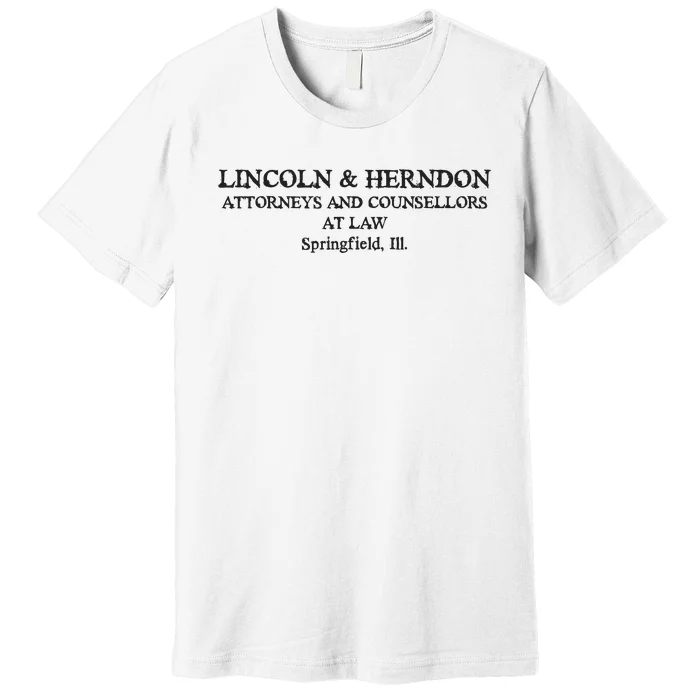 Springfield Illinois Lincoln Herndon Law Abe Lincoln Premium T-Shirt