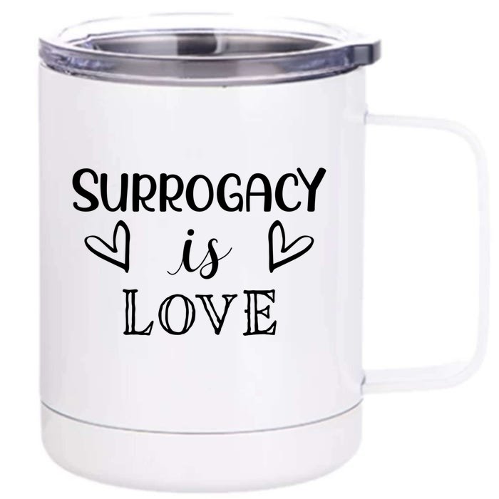 Surrogacy Is Love Proud Surrogate Mom Gift Front & Back 12oz Stainless Steel Tumbler Cup