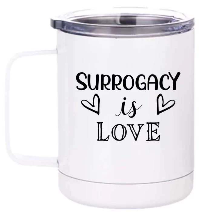 Surrogacy Is Love Proud Surrogate Mom Gift Front & Back 12oz Stainless Steel Tumbler Cup