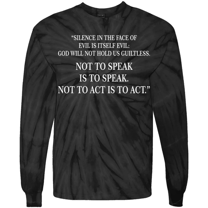 Silence In The Face Of Evil Quote Tie-Dye Long Sleeve Shirt