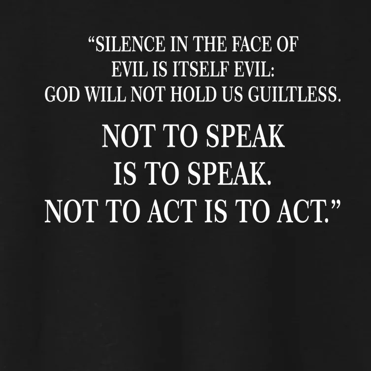 Silence In The Face Of Evil Quote Women's Crop Top Tee