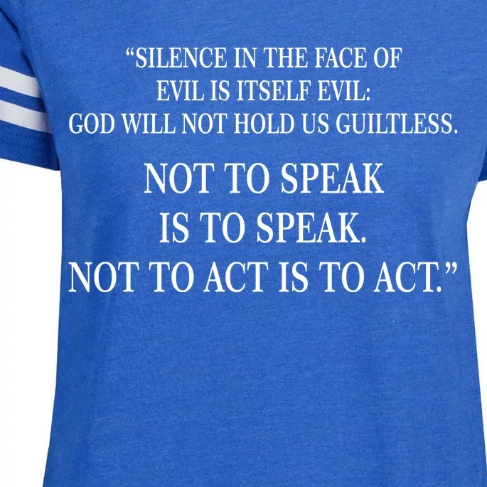 Silence In The Face Of Evil Quote Enza Ladies Jersey Football T-Shirt