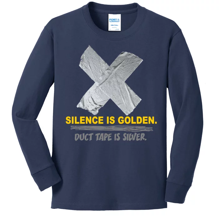 Silence Is Golden Duct Tape Is Silver Kids Long Sleeve Shirt