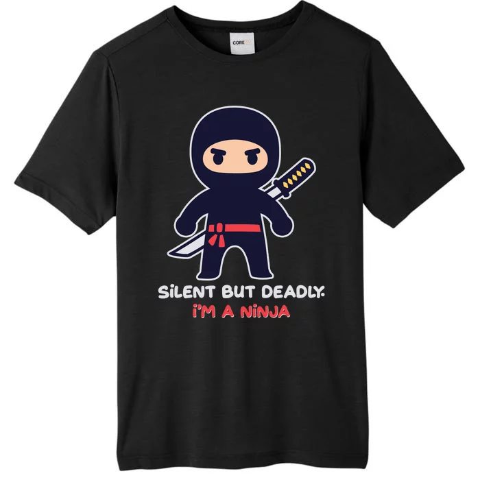 Silent But Deadly I'm A Ninja ChromaSoft Performance T-Shirt