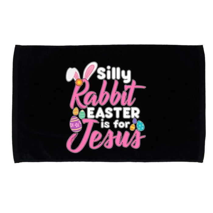 Silly Rabbit Easter Is For Jesus Microfiber Hand Towel