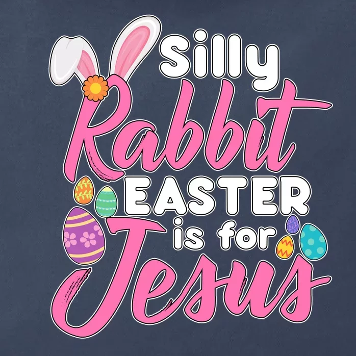 Silly Rabbit Easter Is For Jesus Zip Tote Bag