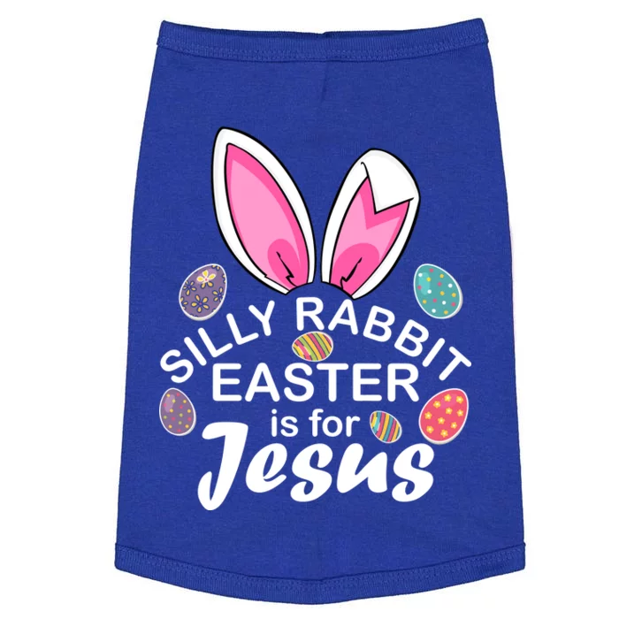 Silly Rabbit Easter is For Jesus Easter Eggs Bunny Ears Doggie Tank