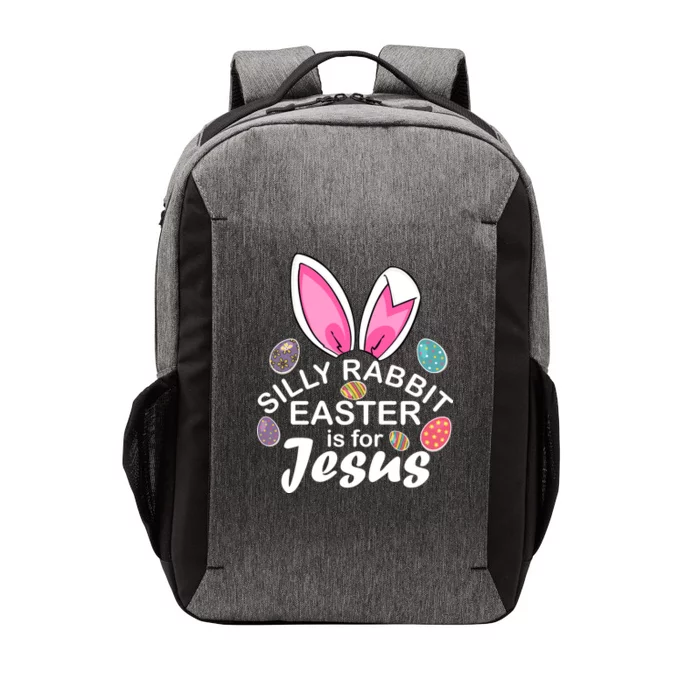 Silly Rabbit Easter is For Jesus Easter Eggs Bunny Ears Vector Backpack