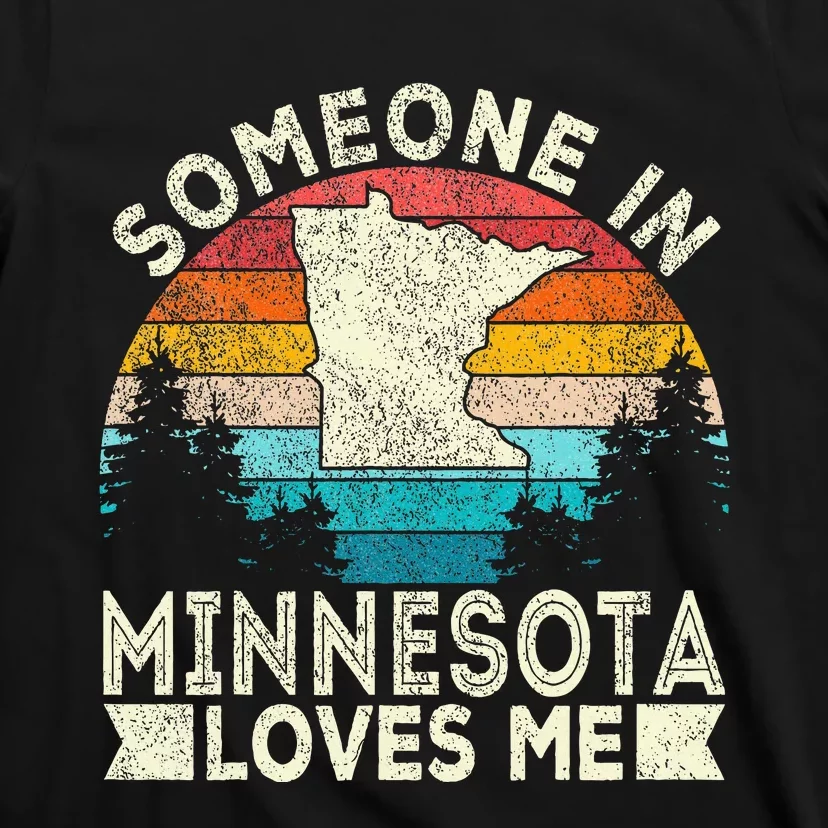 Someone In Minnesota Loves Me Retro Minnesota T-Shirt