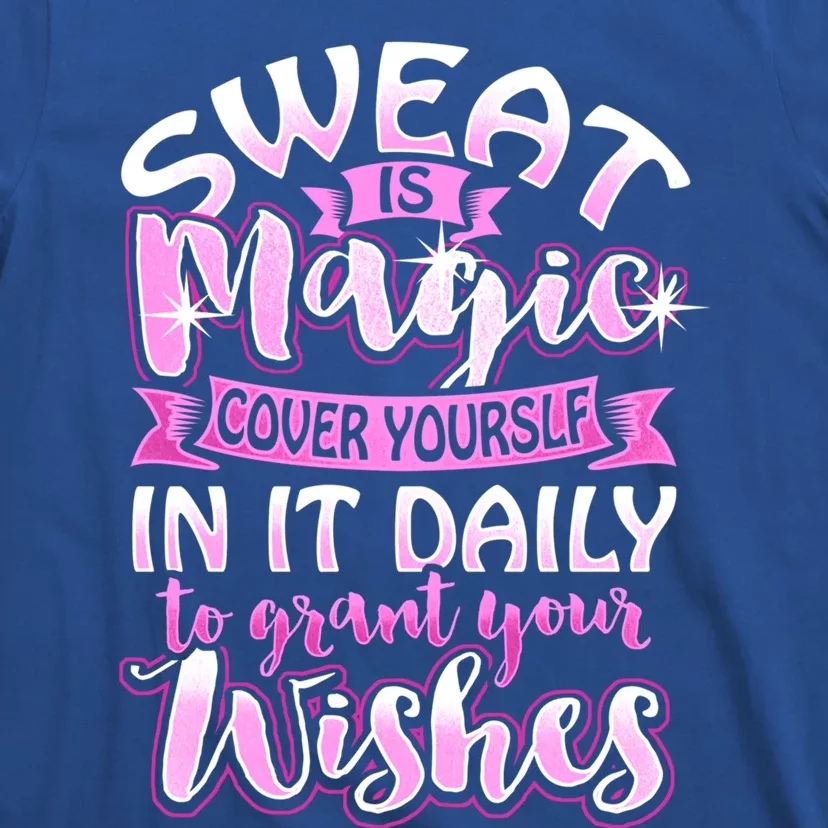 Sweat Is Magic Loves Yoga Practice Yogi Quote Namaste Zen Gift T-Shirt