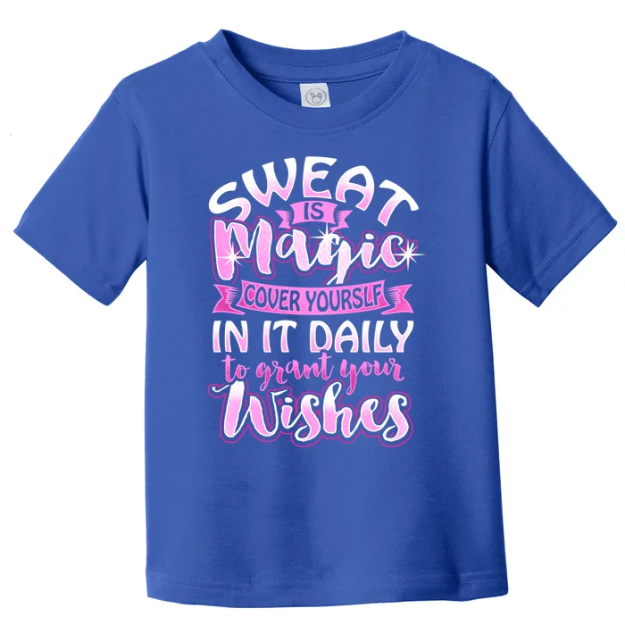 Sweat Is Magic Loves Yoga Practice Yogi Quote Namaste Zen Gift Toddler T-Shirt