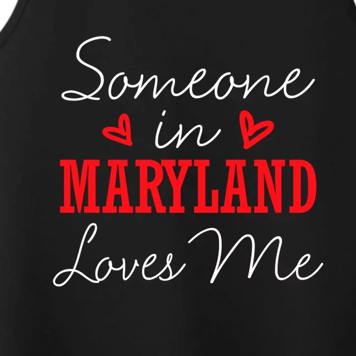 Someone In Maryland Loves Me Relationship Couple Cool Gift Performance Tank