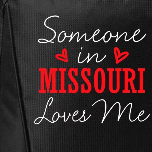 Someone In Missouri Loves Me Relationship Couple Funny Gift City Backpack