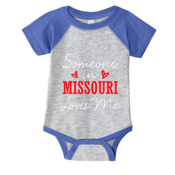 Someone In Missouri Loves Me Relationship Couple Funny Gift Infant Baby Jersey Bodysuit