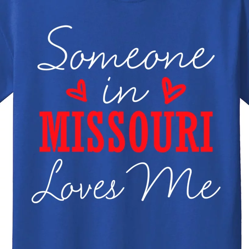 Someone In Missouri Loves Me Relationship Couple Funny Gift Kids T-Shirt