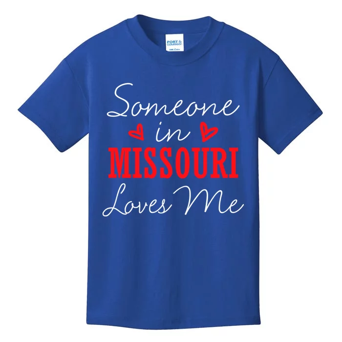 Someone In Missouri Loves Me Relationship Couple Funny Gift Kids T-Shirt