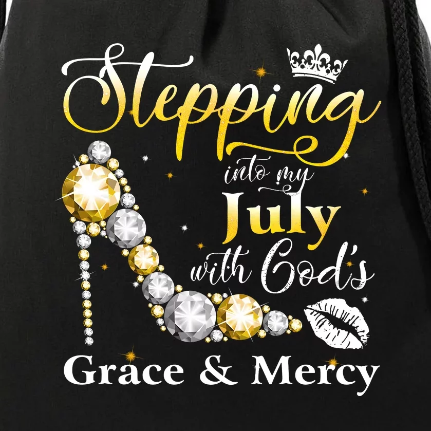 Stepping Into My July Birthday With GodS Grace And Mercy Drawstring Bag