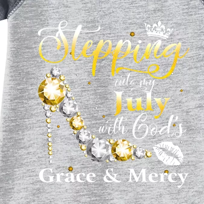 Stepping Into My July Birthday With GodS Grace And Mercy Infant Baby Jersey Bodysuit