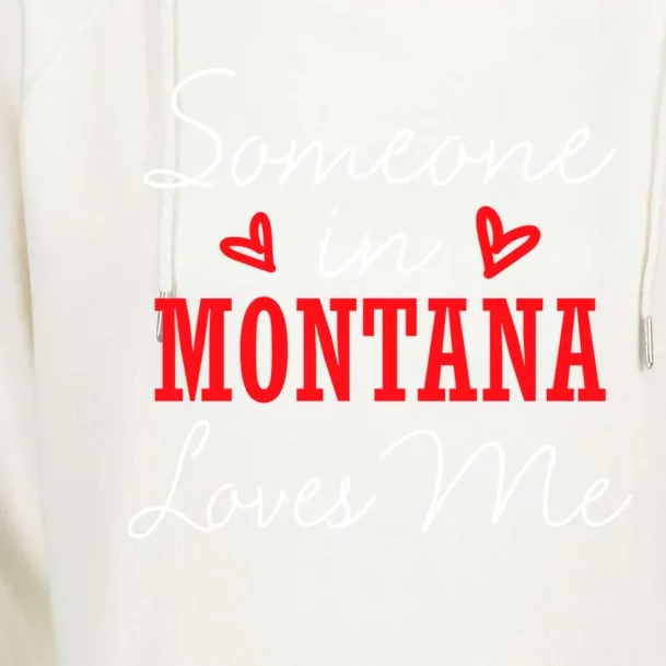 Someone In Montana Loves Me Relationship Couple Helena Funny Gift Womens Funnel Neck Pullover Hood