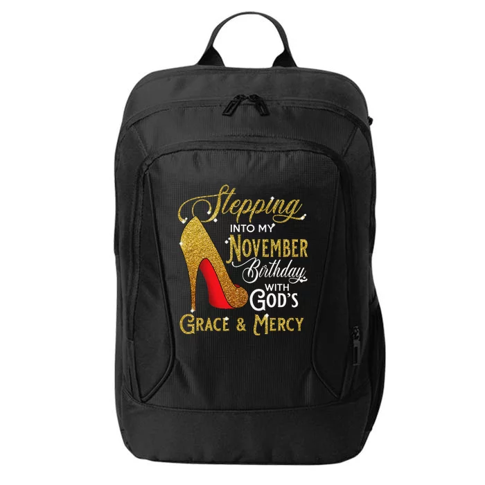 Stepping Into My November Birthday With Gods Grace And Mercy City Backpack