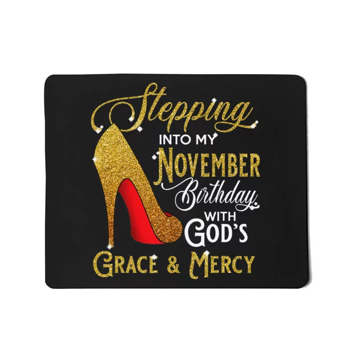 Stepping Into My November Birthday With Gods Grace And Mercy Mousepad