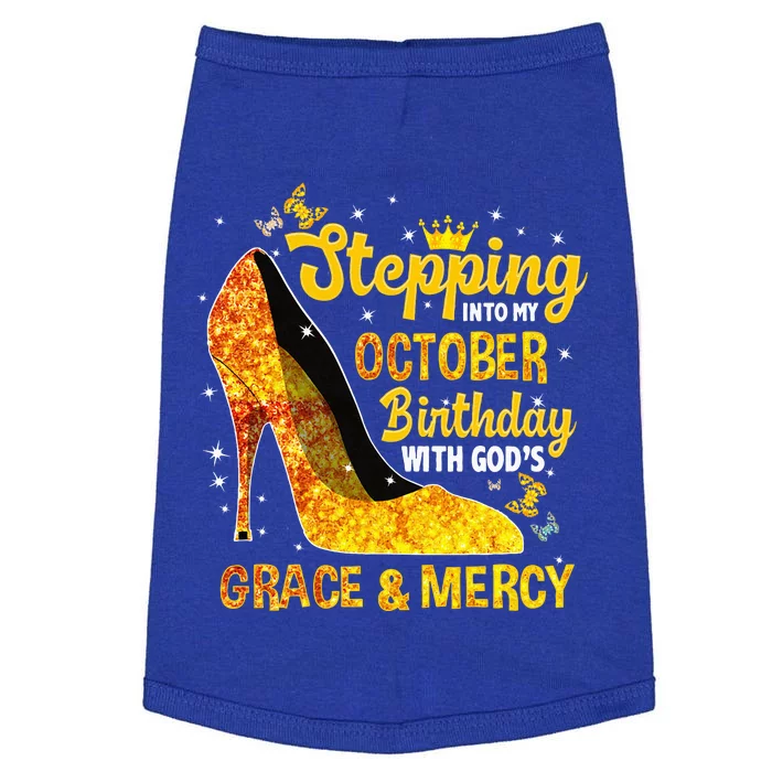 Stepping Into My October Birthday With Gods Grace and Mercy Doggie Tank