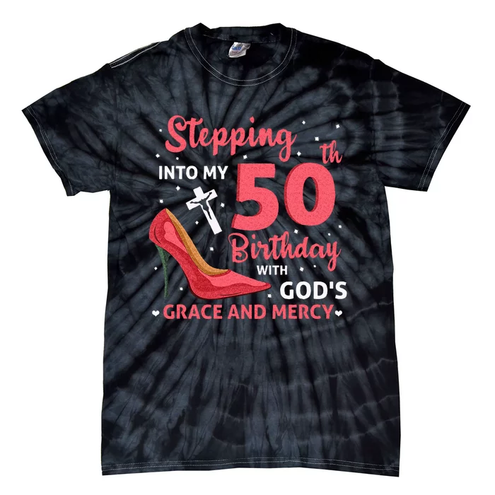 Stepping Into My 75th Birthday With Gods Grace & Mercy Tie-Dye T-Shirt