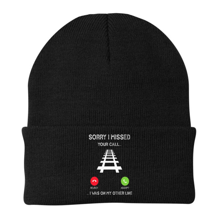 Sorry I Missed Your Call I Was On Another Line Train Lovers Knit Cap Winter Beanie