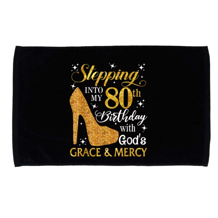 Stepping Into My 80th Birthday With God's Grace And Mercy Microfiber Hand Towel