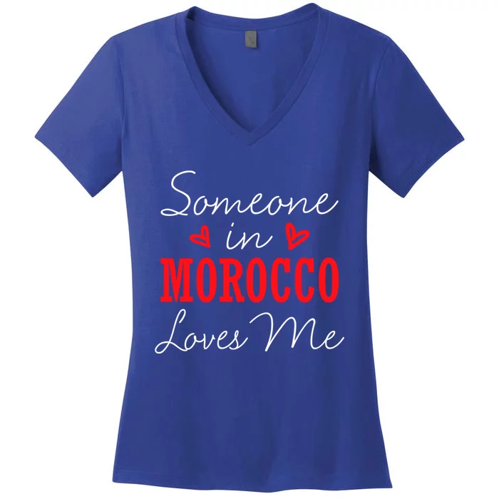 Someone In Morocco Loves Me Relationship Couple Rabat Funny Gift Women's V-Neck T-Shirt