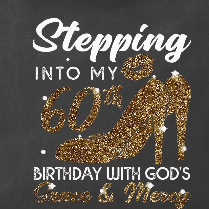 Stepping Into My 78th Birthday With Gods Grace & Mercy Zip Tote Bag