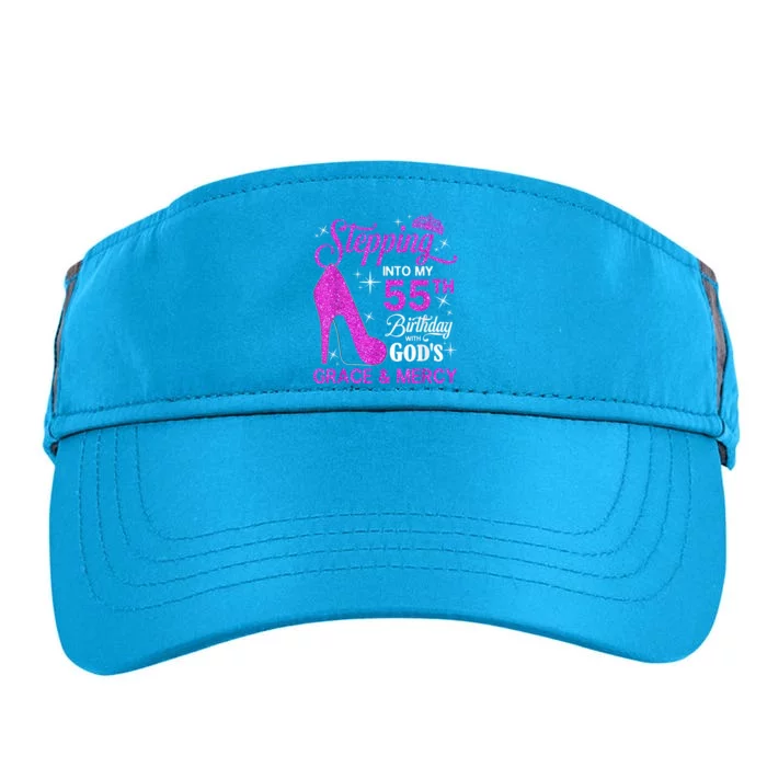 Stepping Into My 55th Birthday With God's Grace And Mercy Adult Drive Performance Visor