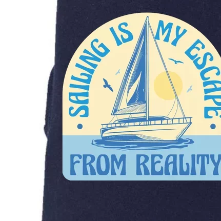 Sailing Is My Escape From Reality Doggie 3-End Fleece Hoodie