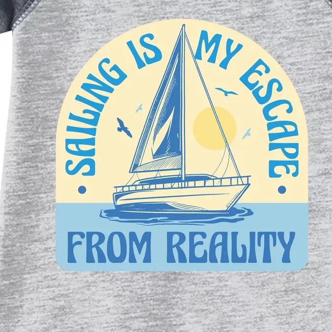 Sailing Is My Escape From Reality Infant Baby Jersey Bodysuit