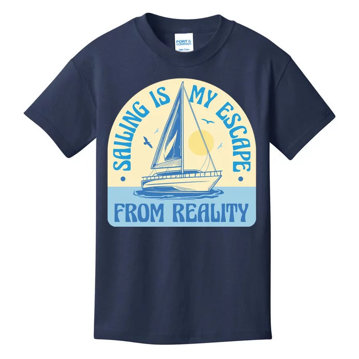 Sailing Is My Escape From Reality Kids T-Shirt