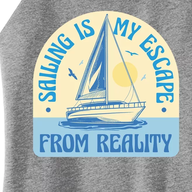 Sailing Is My Escape From Reality Women’s Perfect Tri Rocker Tank